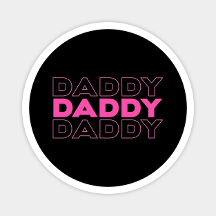 Daddy - for dad, daddy to be Magnet